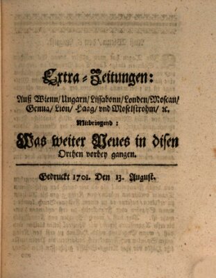 Mercurii Relation, oder wochentliche Ordinari Zeitungen von underschidlichen Orthen (Süddeutsche Presse) Samstag 13. August 1701