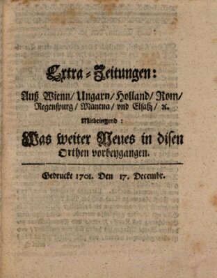 Mercurii Relation, oder wochentliche Ordinari Zeitungen von underschidlichen Orthen (Süddeutsche Presse) Samstag 17. Dezember 1701