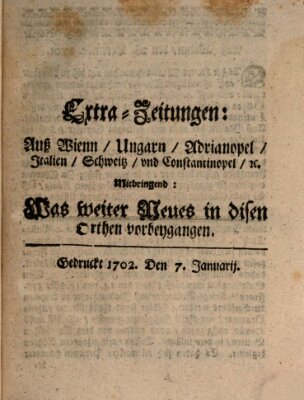 Mercurii Relation, oder wochentliche Ordinari Zeitungen von underschidlichen Orthen (Süddeutsche Presse) Samstag 7. Januar 1702