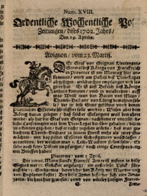 Ordentliche wochentliche Post-Zeitungen Samstag 29. April 1702