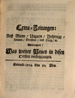 Mercurii Relation, oder wochentliche Ordinari Zeitungen von underschidlichen Orthen (Süddeutsche Presse) Samstag 20. Mai 1702