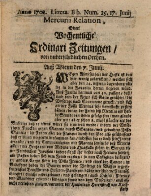 Mercurii Relation, oder wochentliche Ordinari Zeitungen von underschidlichen Orthen (Süddeutsche Presse) Samstag 17. Juni 1702