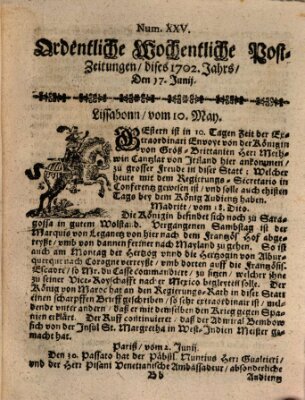 Ordentliche wochentliche Post-Zeitungen Samstag 17. Juni 1702