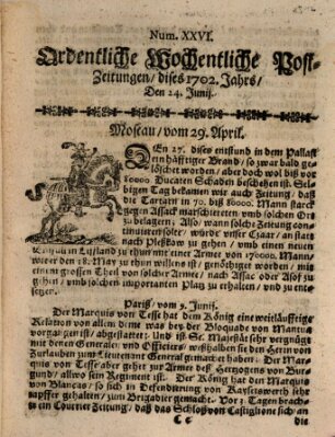 Ordentliche wochentliche Post-Zeitungen Samstag 24. Juni 1702