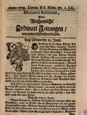 Mercurii Relation, oder wochentliche Ordinari Zeitungen von underschidlichen Orthen (Süddeutsche Presse) Samstag 1. Juli 1702