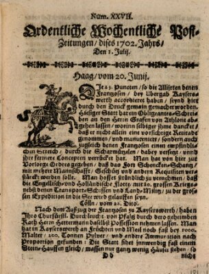 Ordentliche wochentliche Post-Zeitungen Samstag 1. Juli 1702