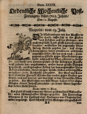 Ordentliche wochentliche Post-Zeitungen Samstag 12. August 1702