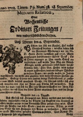 Mercurii Relation, oder wochentliche Ordinari Zeitungen von underschidlichen Orthen (Süddeutsche Presse) Samstag 16. September 1702