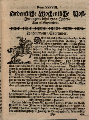 Ordentliche wochentliche Post-Zeitungen Samstag 16. September 1702