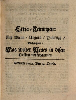 Mercurii Relation, oder wochentliche Ordinari Zeitungen von underschidlichen Orthen (Süddeutsche Presse) Samstag 14. Oktober 1702