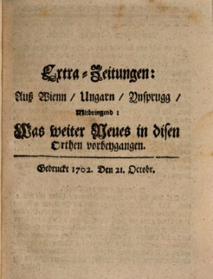 Mercurii Relation, oder wochentliche Ordinari Zeitungen von underschidlichen Orthen (Süddeutsche Presse) Samstag 21. Oktober 1702