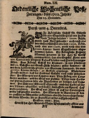 Ordentliche wochentliche Post-Zeitungen Samstag 23. Dezember 1702