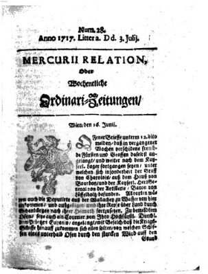 Mercurii Relation, oder wochentliche Ordinari Zeitungen von underschidlichen Orthen (Süddeutsche Presse) Samstag 3. Juli 1717