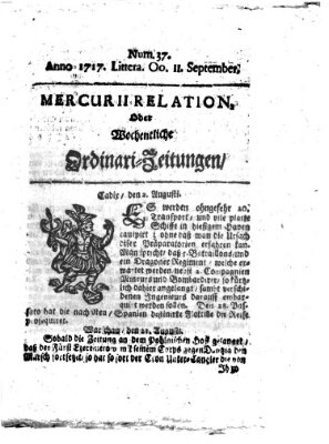 Mercurii Relation, oder wochentliche Ordinari Zeitungen von underschidlichen Orthen (Süddeutsche Presse) Samstag 11. September 1717