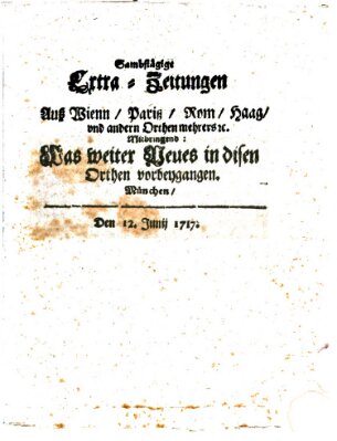 Mercurii Relation, oder wochentliche Ordinari Zeitungen von underschidlichen Orthen (Süddeutsche Presse) Samstag 12. Juni 1717