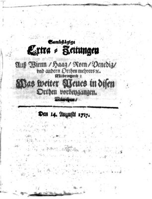 Mercurii Relation, oder wochentliche Ordinari Zeitungen von underschidlichen Orthen (Süddeutsche Presse) Samstag 14. August 1717