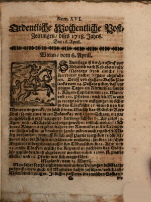 Ordentliche wochentliche Post-Zeitungen Samstag 16. April 1718