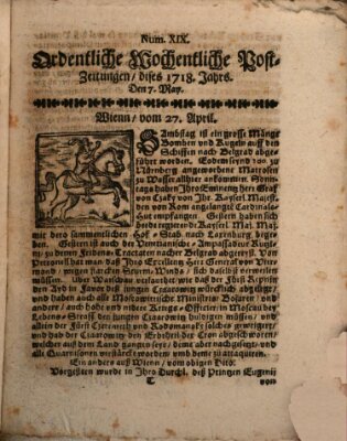 Ordentliche wochentliche Post-Zeitungen Samstag 7. Mai 1718