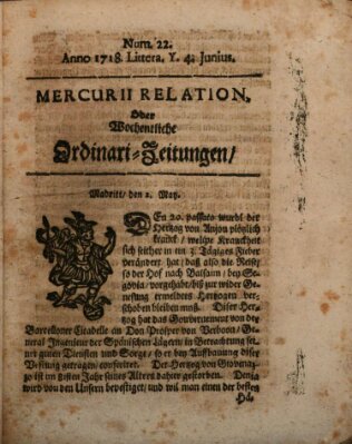 Mercurii Relation, oder wochentliche Ordinari Zeitungen von underschidlichen Orthen (Süddeutsche Presse) Samstag 4. Juni 1718