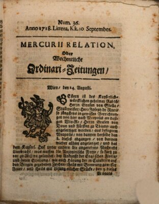 Mercurii Relation, oder wochentliche Ordinari Zeitungen von underschidlichen Orthen (Süddeutsche Presse) Samstag 10. September 1718