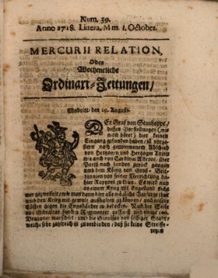 Mercurii Relation, oder wochentliche Ordinari Zeitungen von underschidlichen Orthen (Süddeutsche Presse) Samstag 1. Oktober 1718