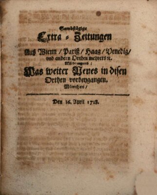 Mercurii Relation, oder wochentliche Ordinari Zeitungen von underschidlichen Orthen (Süddeutsche Presse) Samstag 16. April 1718