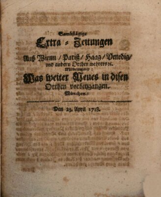 Mercurii Relation, oder wochentliche Ordinari Zeitungen von underschidlichen Orthen (Süddeutsche Presse) Samstag 23. April 1718