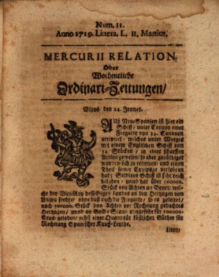 Mercurii Relation, oder wochentliche Ordinari Zeitungen von underschidlichen Orthen (Süddeutsche Presse) Samstag 11. März 1719