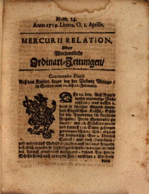 Mercurii Relation, oder wochentliche Ordinari Zeitungen von underschidlichen Orthen (Süddeutsche Presse) Samstag 1. April 1719