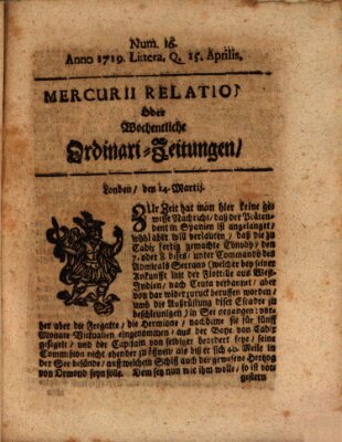 Mercurii Relation, oder wochentliche Ordinari Zeitungen von underschidlichen Orthen (Süddeutsche Presse) Samstag 15. April 1719