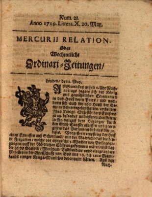 Mercurii Relation, oder wochentliche Ordinari Zeitungen von underschidlichen Orthen (Süddeutsche Presse) Samstag 20. Mai 1719