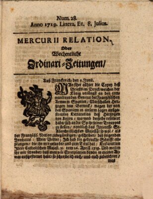 Mercurii Relation, oder wochentliche Ordinari Zeitungen von underschidlichen Orthen (Süddeutsche Presse) Samstag 8. Juli 1719