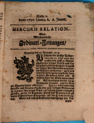 Mercurii Relation, oder wochentliche Ordinari Zeitungen von underschidlichen Orthen (Süddeutsche Presse) Samstag 6. Januar 1720