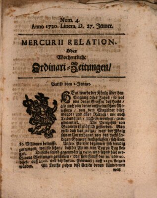 Mercurii Relation, oder wochentliche Ordinari Zeitungen von underschidlichen Orthen (Süddeutsche Presse) Samstag 27. Januar 1720