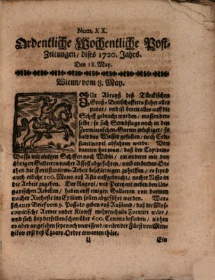 Ordentliche wochentliche Post-Zeitungen Samstag 18. Mai 1720