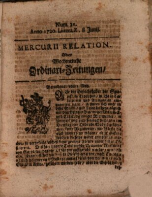 Mercurii Relation, oder wochentliche Ordinari Zeitungen von underschidlichen Orthen (Süddeutsche Presse) Samstag 8. Juni 1720