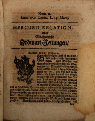 Mercurii Relation, oder wochentliche Ordinari Zeitungen von underschidlichen Orthen (Süddeutsche Presse) Samstag 15. März 1721