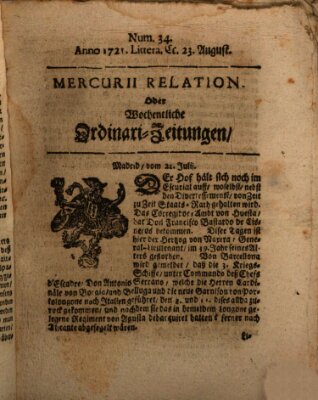 Mercurii Relation, oder wochentliche Ordinari Zeitungen von underschidlichen Orthen (Süddeutsche Presse) Samstag 23. August 1721