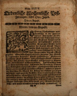 Ordentliche wochentliche Post-Zeitungen Samstag 30. August 1721