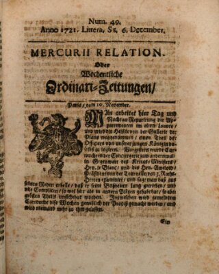 Mercurii Relation, oder wochentliche Ordinari Zeitungen von underschidlichen Orthen (Süddeutsche Presse) Samstag 6. Dezember 1721