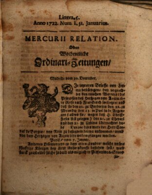 Mercurii Relation, oder wochentliche Ordinari Zeitungen von underschidlichen Orthen (Süddeutsche Presse) Samstag 31. Januar 1722