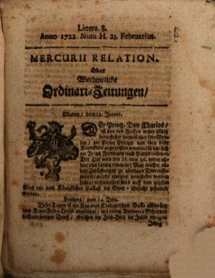 Mercurii Relation, oder wochentliche Ordinari Zeitungen von underschidlichen Orthen (Süddeutsche Presse) Samstag 21. Februar 1722