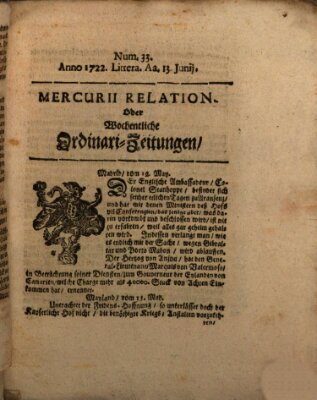 Mercurii Relation, oder wochentliche Ordinari Zeitungen von underschidlichen Orthen (Süddeutsche Presse) Samstag 13. Juni 1722