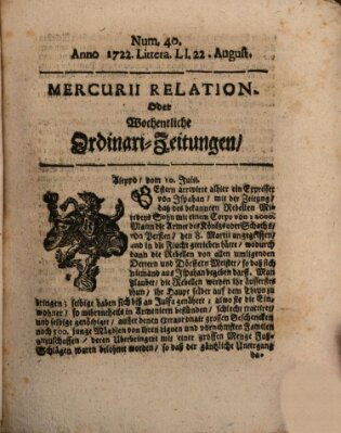 Mercurii Relation, oder wochentliche Ordinari Zeitungen von underschidlichen Orthen (Süddeutsche Presse) Samstag 22. August 1722