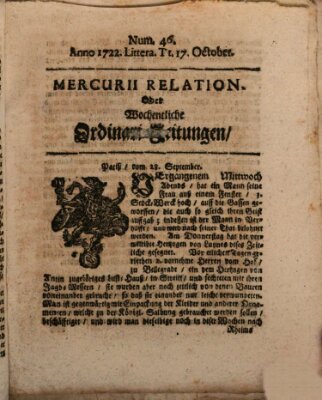 Mercurii Relation, oder wochentliche Ordinari Zeitungen von underschidlichen Orthen (Süddeutsche Presse) Samstag 17. Oktober 1722