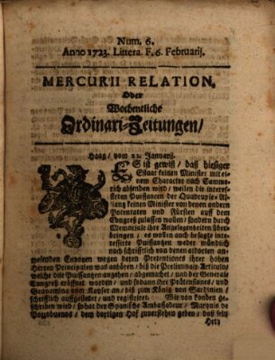 Mercurii Relation, oder wochentliche Ordinari Zeitungen von underschidlichen Orthen (Süddeutsche Presse) Samstag 6. Februar 1723