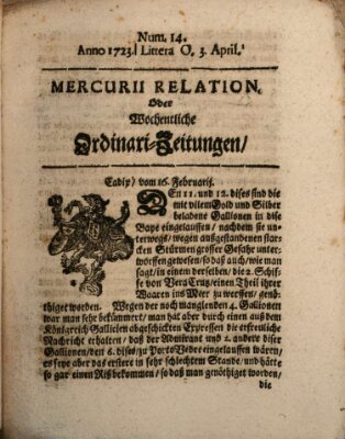 Mercurii Relation, oder wochentliche Ordinari Zeitungen von underschidlichen Orthen (Süddeutsche Presse) Samstag 3. April 1723