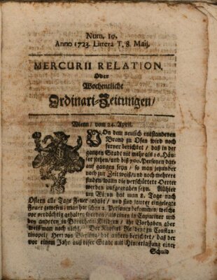 Mercurii Relation, oder wochentliche Ordinari Zeitungen von underschidlichen Orthen (Süddeutsche Presse) Samstag 8. Mai 1723