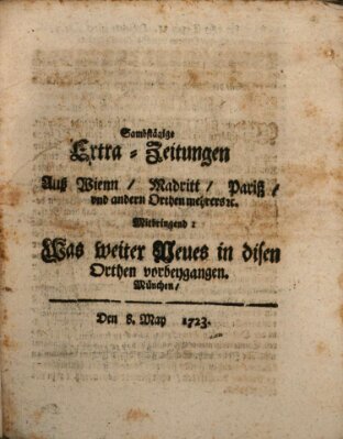 Mercurii Relation, oder wochentliche Ordinari Zeitungen von underschidlichen Orthen (Süddeutsche Presse) Samstag 8. Mai 1723