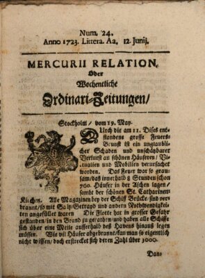 Mercurii Relation, oder wochentliche Ordinari Zeitungen von underschidlichen Orthen (Süddeutsche Presse) Samstag 12. Juni 1723